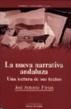 Nueva Narrativa Andaluza: La Una Lectura De Sus Textos