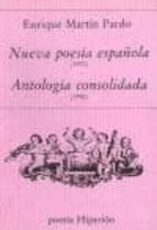 Nueva Poesia Española . Antologia Consolidada