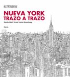 Nueva York Trazo A Trazo: Desde Wall Street Hasta Broadway