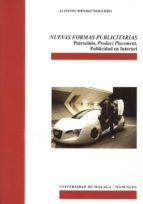 Nuevas Formas Publicitarias: Patrocinio, Product Placement, Publi Cidad E Internet PDF
