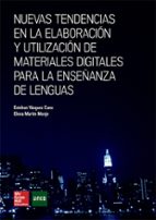 Nuevas Tendencias En La Elaboración Y Utilizacion De Materiales D Igitales Para La Enseñanza De Lenguas PDF
