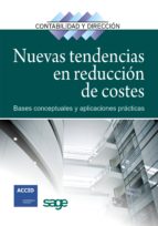 Nuevas Tendencias En Reduccion De Costes: Bases Conceptuales Y Ap Licaciones Practicas