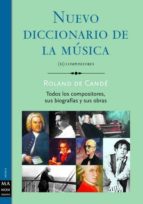 Nuevo Diccionario De La Musica : Compositores