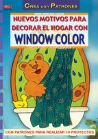 Nuevos Motivos Para Decorar El Hogar Con Window Color Con Patrone S Para Realizar 19 Proyectos