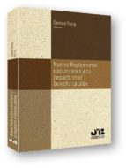 Nuevos Reglamentos Comunitarios Y Su Impacto En El Derecho Catala N PDF