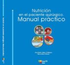 Nutrición En El Paciente Quirúrgico: Manual Práctico