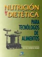 Nutricion Y Dietetica Para Tecnologos De Los Alimentos