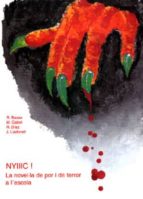 Nyiiic! La Novel·la De Por I De Terror A L Escola