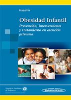 Obesidad Infantil: Prevencion, Intervenciones Y Tratamiento En At Encion Primaria