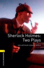 Obl 1 Sher Holmes:two Plays Cd Pk Ed 08