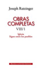 Obras Completas De Joseph Ratzinger Viii/1: Iglesia, Signo Entre Los Pueblos PDF