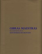 Obras Maestras Del Patrimonio De La Universidad De Granada PDF