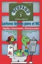 Ocupado 2: Lecturas Breves Para El Wc PDF