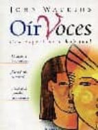 Oir Voces: Una Experiencia Habitual