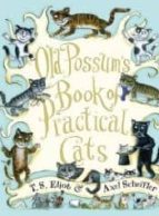 Old Possum S Book Of Practical Cats