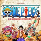 One Piece: La Gran Aventura De Eiichiro Oda