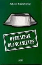 Operacion Blancanieves