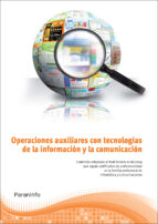 Operaciones Auxiliares Con Tecnologias De La Informacion Y Comuni Cacion