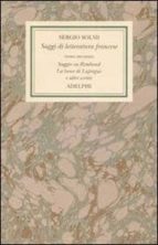 Opere Vol 4/2: Saggi Di Letteratura Francese Saggio Su Rimbaud La Luna Di Laforgue E Altri Scritti