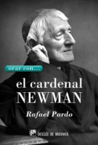 Orar Con El Cardenal Newman