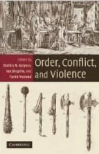Order, Conflict And Violence PDF