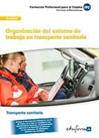 Organizacion Del Entorno De Trabajo En Transporte Sanitario