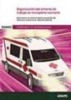 Organizacion Del Entorno De Trabajo En Transporte Sanitario: Operaciones De Mantenimiento Preventivo Del Vehiculo Y Control De Su Dotacion PDF