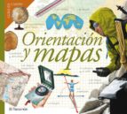 Orientacion Y Mapas: Guias De Campo