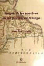 Origen De Los Nombres De Los Pueblos De Malaga