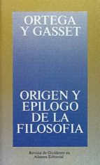 Origen Y Epilogo De La Filosofia Y Otros Ensayos De Filosofia