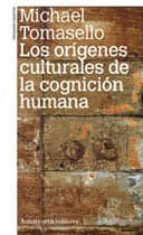 Origenes Culturales De La Cognicion Humana