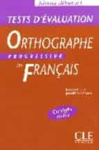 Orthographe Progressive Du Français: Test D Evaluation