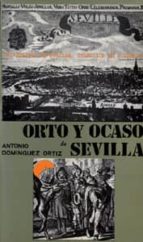 Orto Y Ocaso De Sevilla PDF