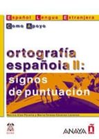 Ortografia Española Ii: Signos De Puntuacion