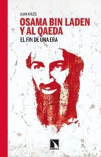 Osama Bin Laden Y Al Qaeda: El Fin De Una Era