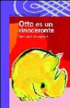 Otto Es Un Rinoceronte PDF