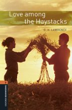 Oxford Bookworms Library 2. Love Among The Haystacks