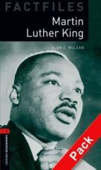 Oxford Bookworms Library: Oxford Bookworms. Factfiles Stage 3: Martin Luther King Cd Pack Ed 08: 1000 Headwords