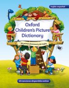 Oxford Children´s Picture Dictionary: Mi Primer Diccionario De Ingles
