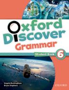 Oxford Discover: Level 6: Grammar Student S Book
