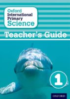 Oxford International Primary Science: Stage 1: Age 5-6