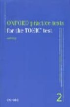 Oxford Practice Tests For The Toeic Test 2
