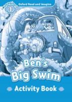 Oxford Read & Imagine 1 Bens Big Swim Activity Book