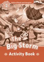 Oxford Read & Imagine 2 The Big Storm Activity Book PDF