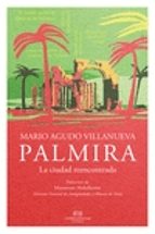 Palmira: La Ciudad Reencontrada