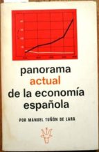 Panorama Actual De La Economía Española