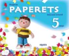 Paperets 5 Anys Comunidad Valenciana Educación Infantil - 3-5 Años - 5 Años