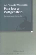Para Leer A Wittgenstein: Lenguaje Y Pensamiento
