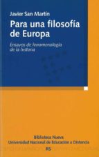 Para Una Filosofia De Europa: Ensayos De Fenomenologia De La Hist Oria PDF