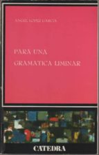 Para Una Gramática Liminar PDF